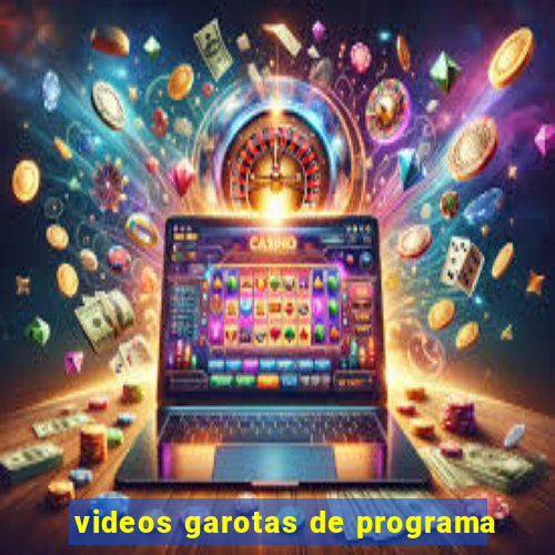 videos garotas de programa